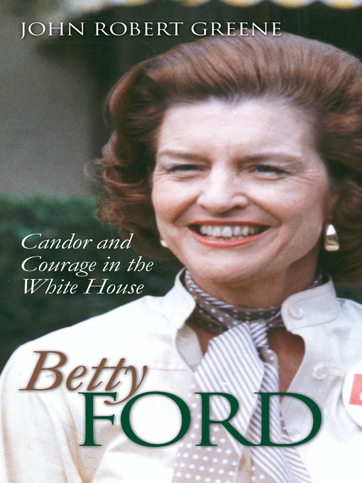 Title details for Betty Ford by John Robert Greene - Available